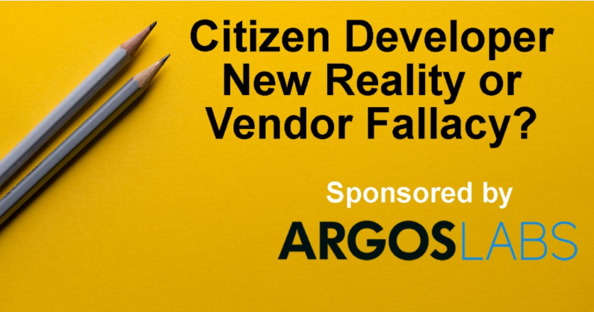 Digitally dexterous organisations and their need for Citizen Developers. New reality or vendor fallacy? Part 5 of 6